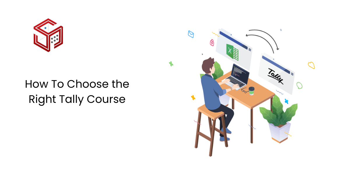 How To Choose the Right Tally Course and Impress Recruiters with Your Knowledge