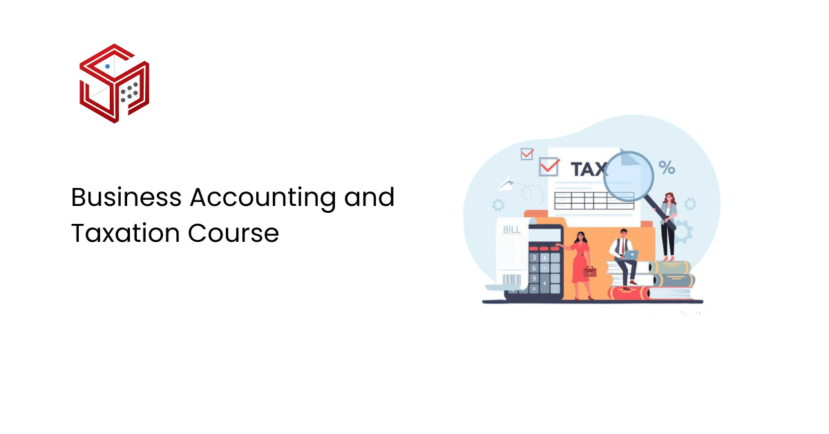 Business Accounting and Taxation Course